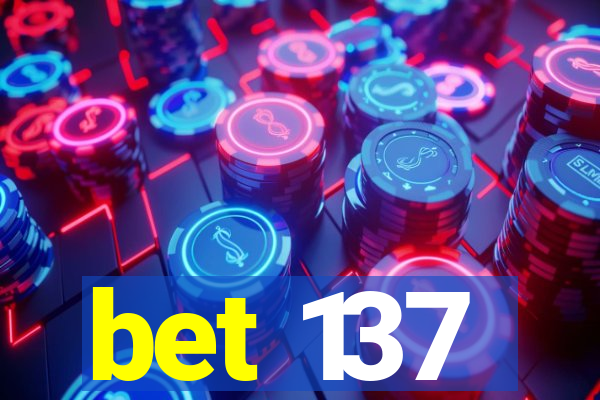 bet 137